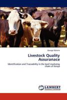 Livestock Quality Assuranace: Identification and Traceability in the Beef Marketing Chain of Kenya 3845431822 Book Cover