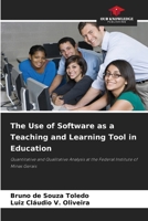 The Use of Software as a Teaching and Learning Tool in Education 6209498809 Book Cover