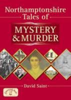 Northamptonshire Tales of Mystery and Murder 1853069450 Book Cover