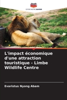 L'impact économique d'une attraction touristique - Limbe Wildlife Centre (French Edition) 6207164288 Book Cover
