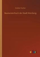 Baumeisterbuch Der Stadt N�rnberg 3732647935 Book Cover