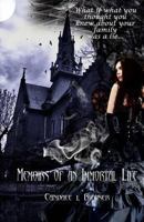 Memoirs of an Immortal Life 1500254509 Book Cover