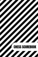 Chess Scorebook: Chess Notation Book and Chess Journal or Chess Scorebook for a Chess Lover, 6x9. 1713140020 Book Cover