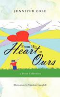 From His Heart to Ours: A Poem Collection 1477238360 Book Cover