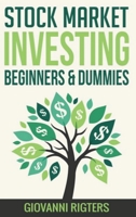 Stock Market Investing Beginners & Dummies 1099781280 Book Cover