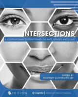 Intersections: A Contemporary Student Primer on Race, Gender, and Class 1516538374 Book Cover