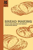 Bread Making: A practical guide to all aspects of bread making 1907892788 Book Cover