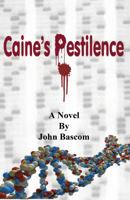 Caine's Pestilence 098318920X Book Cover