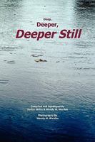 Deep, Deeper, Deeper Still 1441529543 Book Cover