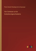Vier Schetsen uit de Godsdienstgeschiedenis 3385103584 Book Cover