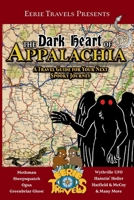 The Dark Heart of Appalachia (Eerie Travels Presents) B0HHG66KBQ Book Cover