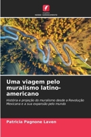 Uma viagem pelo muralismo latino-americano B0CLWP331G Book Cover