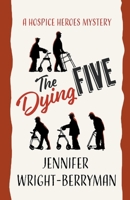 The Dying Five B0BT93J4X7 Book Cover