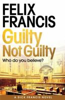 Guilty Not Guilty 147117316X Book Cover