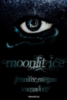 Moonlit Ice 1300342382 Book Cover