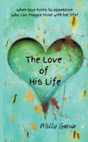 The Love of His Life B0C4XZKKX5 Book Cover