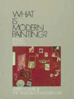 What Is Modern Painting? 0870706314 Book Cover