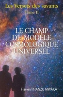 Le Champ du modèle cosmologique universel (French Edition) B08KQBYM9R Book Cover