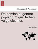 De nomine et genere populorum qui Berberi vulgo dicuntur. 124150976X Book Cover