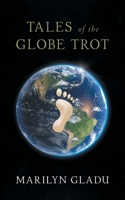 Tales of the Globe Trot 1525590901 Book Cover