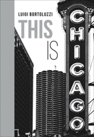 This Is Chicago 8833670031 Book Cover