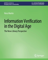 Information Verification in the Digital Age: The News Library Perspective 3031009118 Book Cover