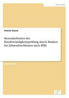 Besonderheiten Der Kreditwurdigkeitsprufung Durch Banken Bei Jahresabschlussen Nach Ifrs 3836604450 Book Cover