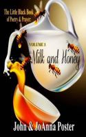 The Little Black Book of Poetry & Prayer: Milk and Honey (Volume 1) 1985850656 Book Cover