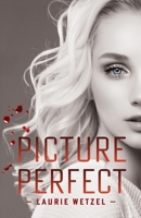 Picture Perfect B0BLFSPHT8 Book Cover