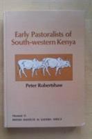 Early Pastoralists of South Western Kenya (Memoirs) 1872566014 Book Cover
