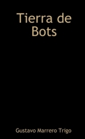 Tierra de Bots 1435747216 Book Cover