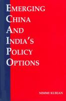 Emerging China and India's Policy Options 8170621100 Book Cover