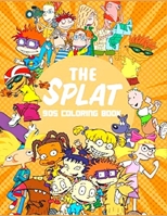 the splat 90s coloring book: Anxiety the splat 90s Coloring Books For Adults And Kids Relaxation And Stress Relief B09BZL4CRR Book Cover