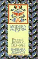 Modern Austria: Empire and Republic, 18151986 0521316251 Book Cover