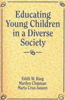 Educating Young Children in a Diverse Society 0205147895 Book Cover