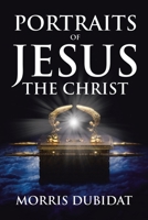 Portraits of Jesus the Christ 109800213X Book Cover