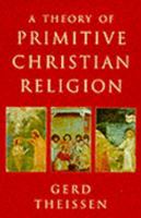 A Theory of Primitive Christian Religion 0334027675 Book Cover