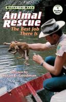 Animal Rescue: The Best Job There Is 0689817959 Book Cover