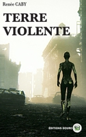 Terre violente (French Edition) 2492381684 Book Cover