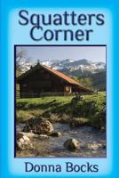 Squatters Corner 0980209099 Book Cover