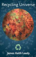 Recycling Universe 1683940431 Book Cover