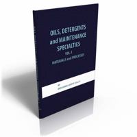 Oils, Detergents and Maintenance Specialties, Volume 1, Materials and Processes 0820602329 Book Cover