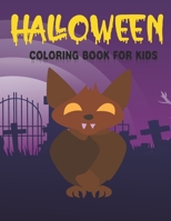 Halloween Coloring Book For Kids: Spooky, Fun, Tricks and Treats Relaxing Coloring Pages for kids Relaxation, Halloween Coloring Book For kids B09C29KRMN Book Cover
