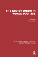 The Soviet Union in world politics 103234976X Book Cover