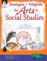 Strategies to Integrate the Arts in Social Studies 1425810926 Book Cover