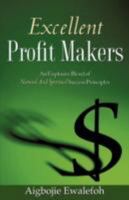 Excellent Profit Makers 1604774266 Book Cover