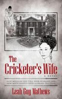 The Cricketer's Wife 1548651397 Book Cover