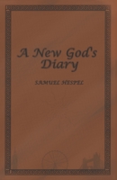 A New God's Diary B0GYJPFPQ3 Book Cover