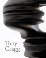 Tony Cragg: Sculptures and Drawings 0300178980 Book Cover