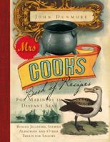 Mrs Cook's Book of Recipes: For Mariners in Distant Seas 0908988648 Book Cover